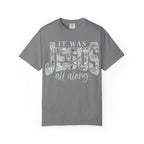 Jesus All Along CAMO T-Shirt