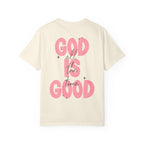 God Is Good T‑Shirt