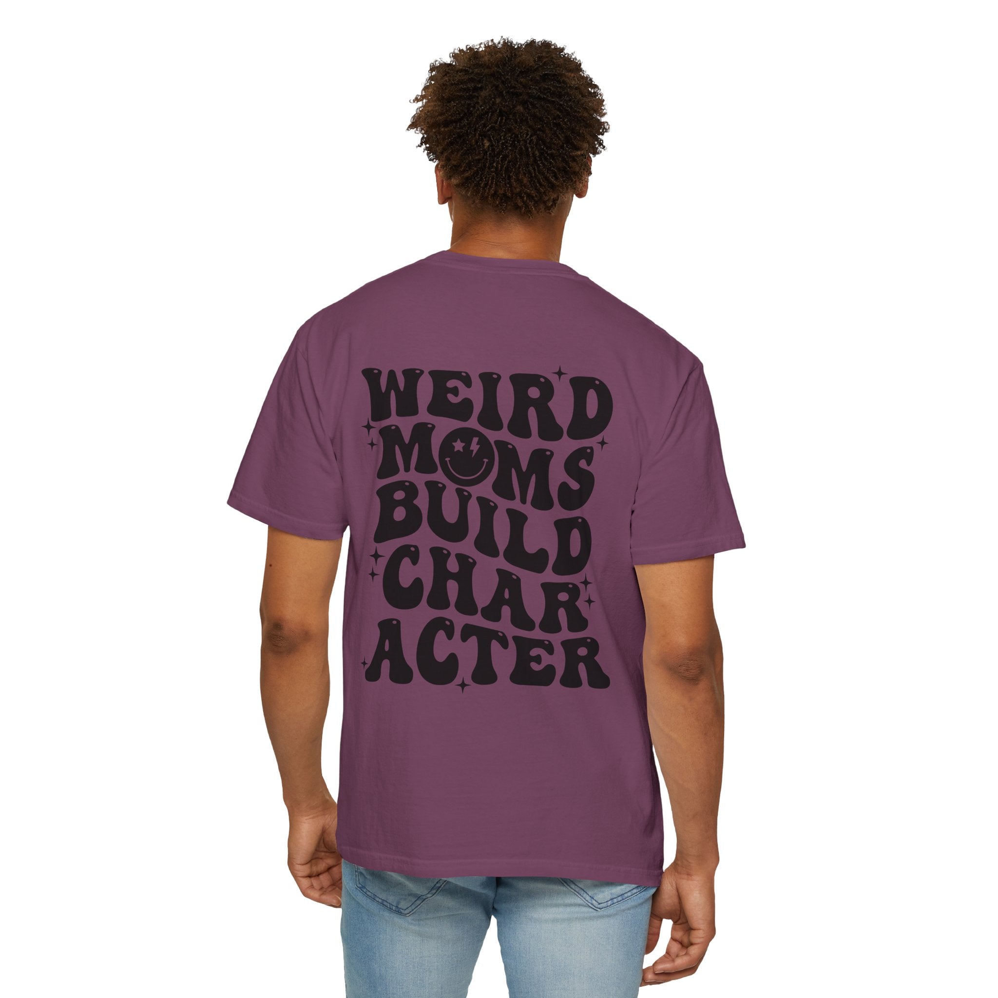 Weird Moms Build Character-Graphic T-Shirt