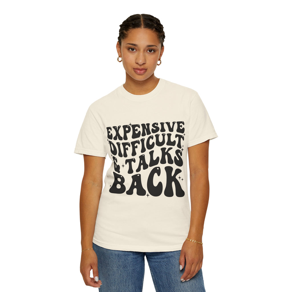 "Expensive, Difficult & Talks Back" Retro Tee