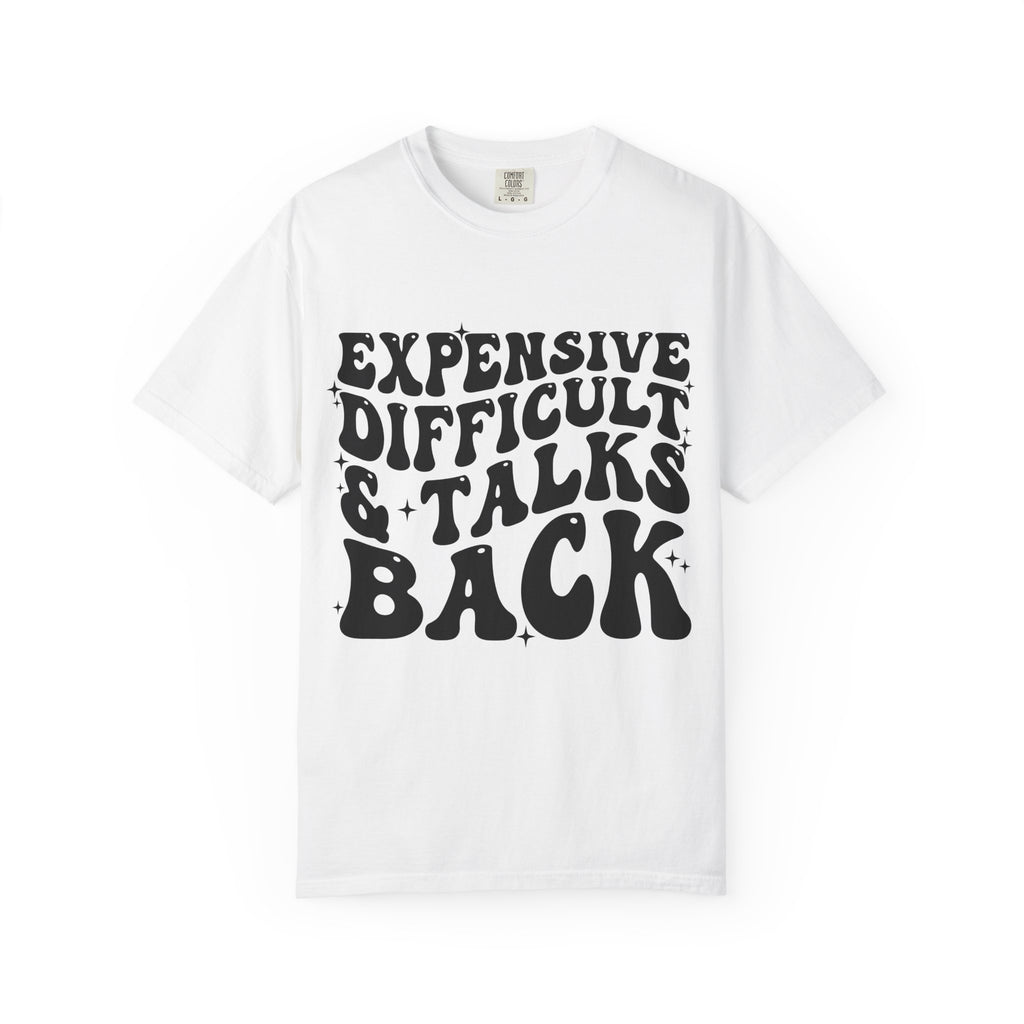 "Expensive, Difficult & Talks Back" Retro Tee
