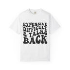 "Expensive, Difficult & Talks Back" Retro Tee