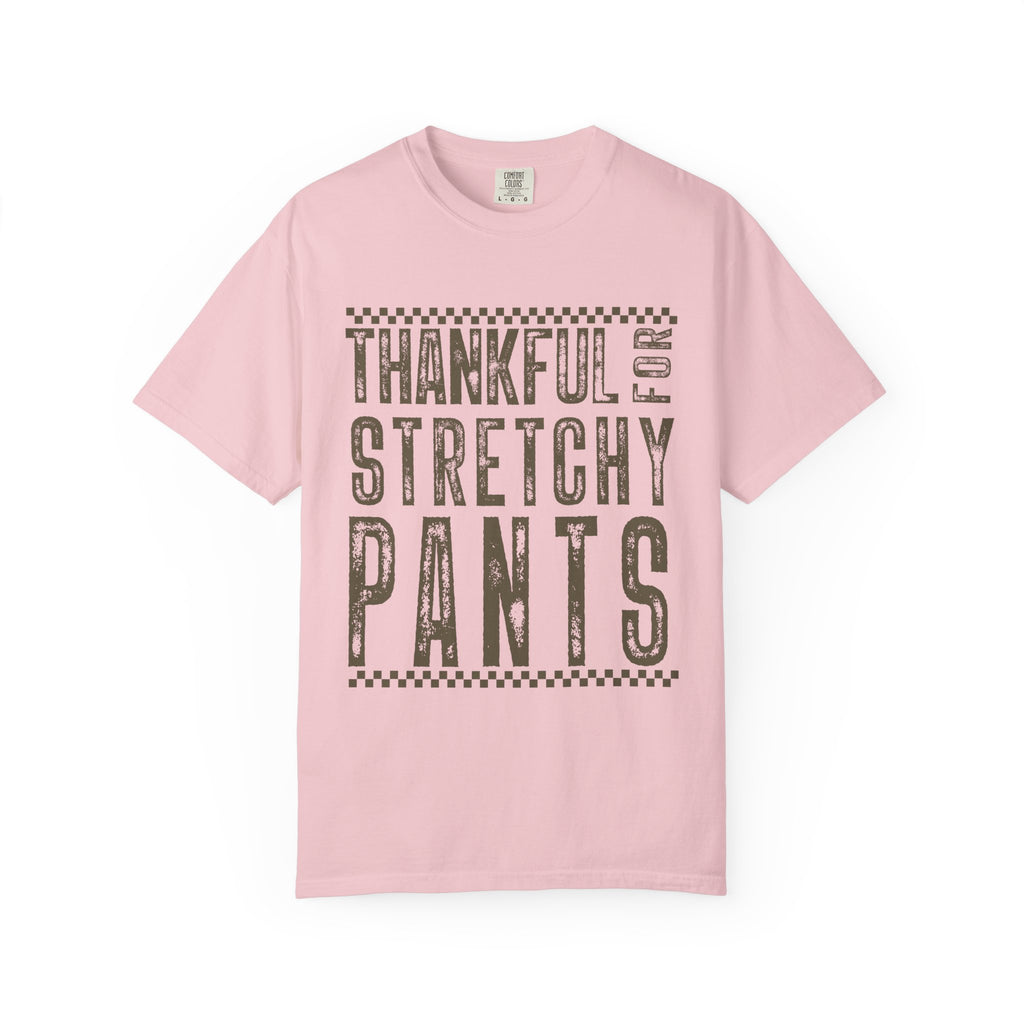 Thankful for Stretchy Pants-Funny T-Shirt