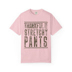 Thankful for Stretchy Pants-Funny T-Shirt