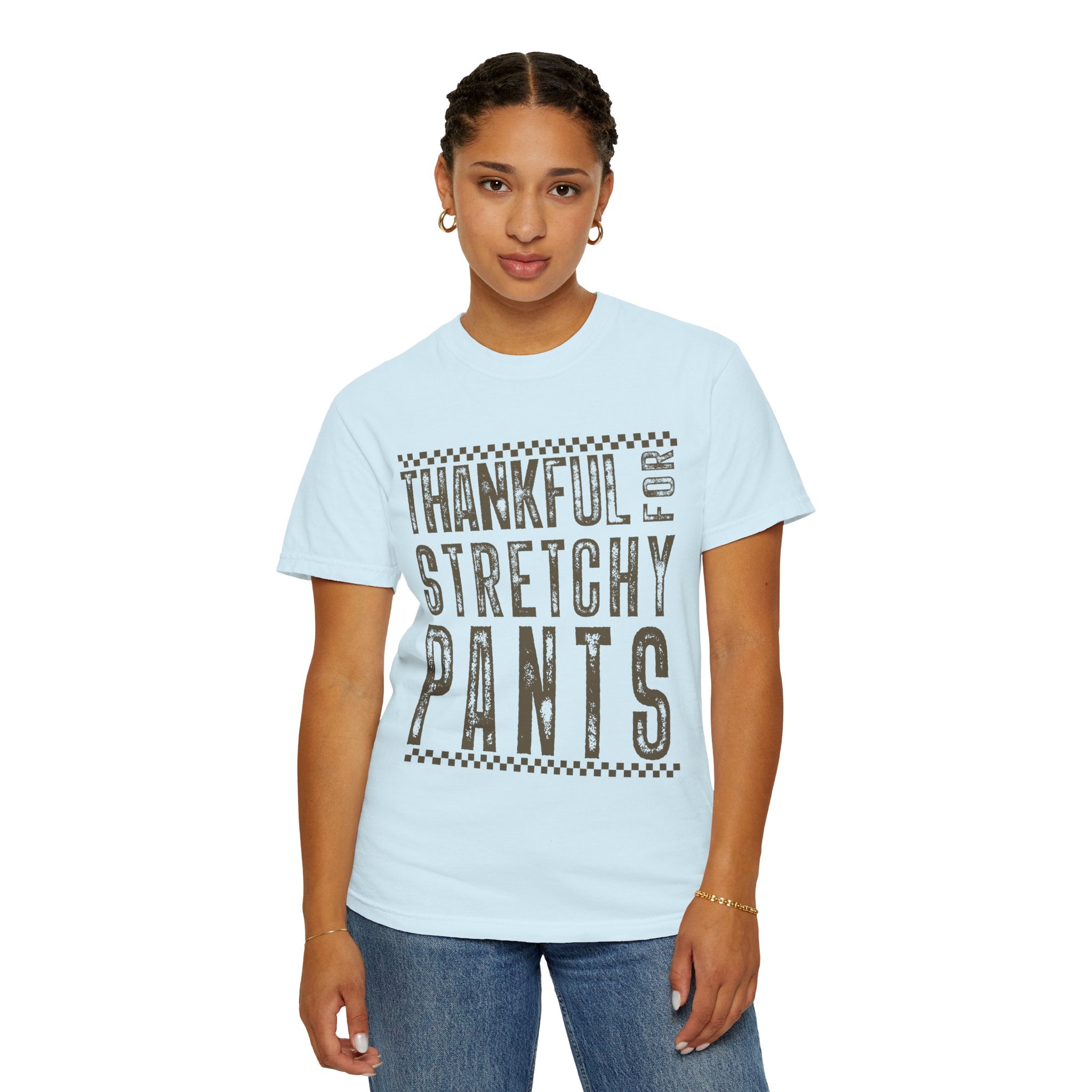 Thankful for Stretchy Pants-Funny T-Shirt