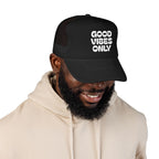good vibes only- Foam Trucker Hat