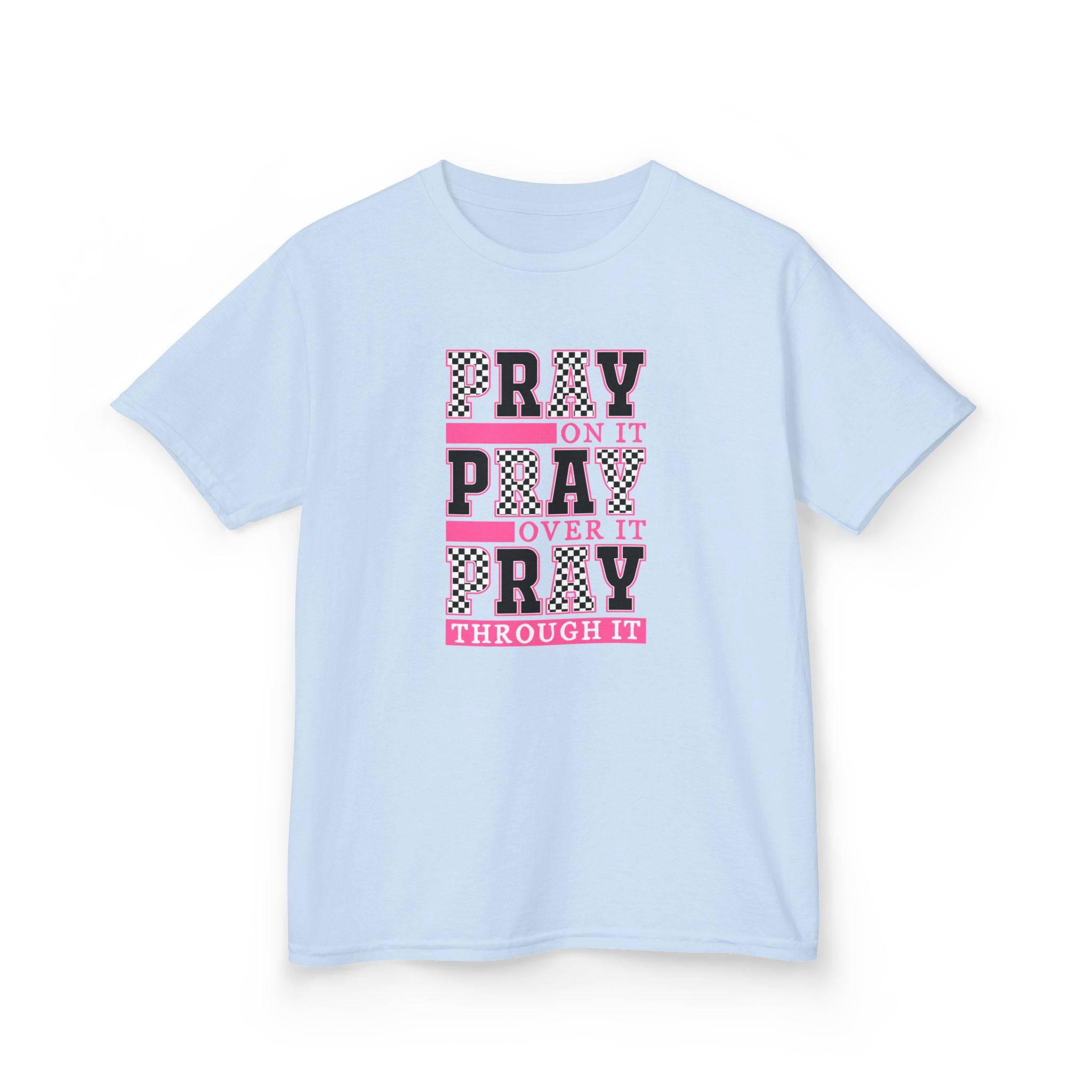 Kids "Pray On It, Pray Over It, Pray Through It" Tee
