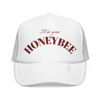 I'll Be Your Honeybee- Embroidered Foam Trucker Hat