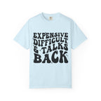 "Expensive, Difficult & Talks Back" Retro Tee