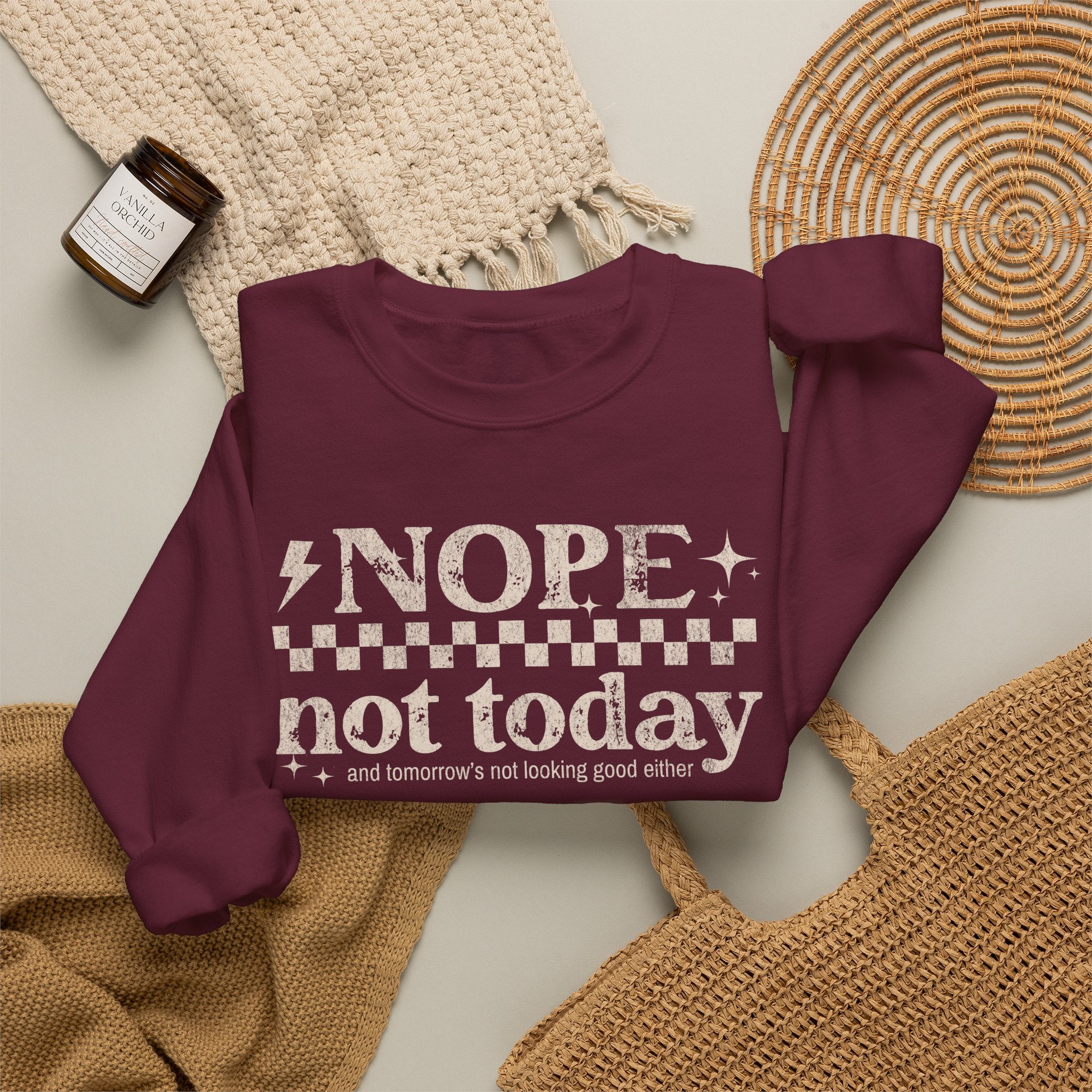 Nope Not Today Crewneck Sweatshirt