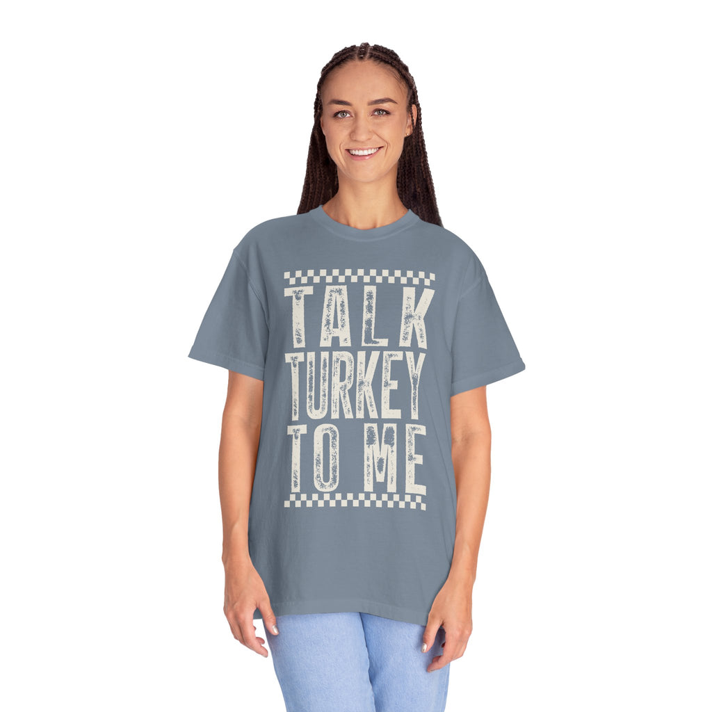 Talk Turkey To Me T-Shirt
