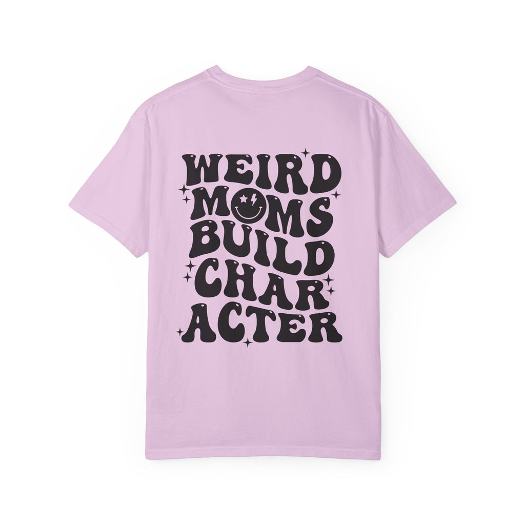 Weird Moms Build Character-Graphic T-Shirt