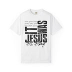 Jesus All Along T-Shirt