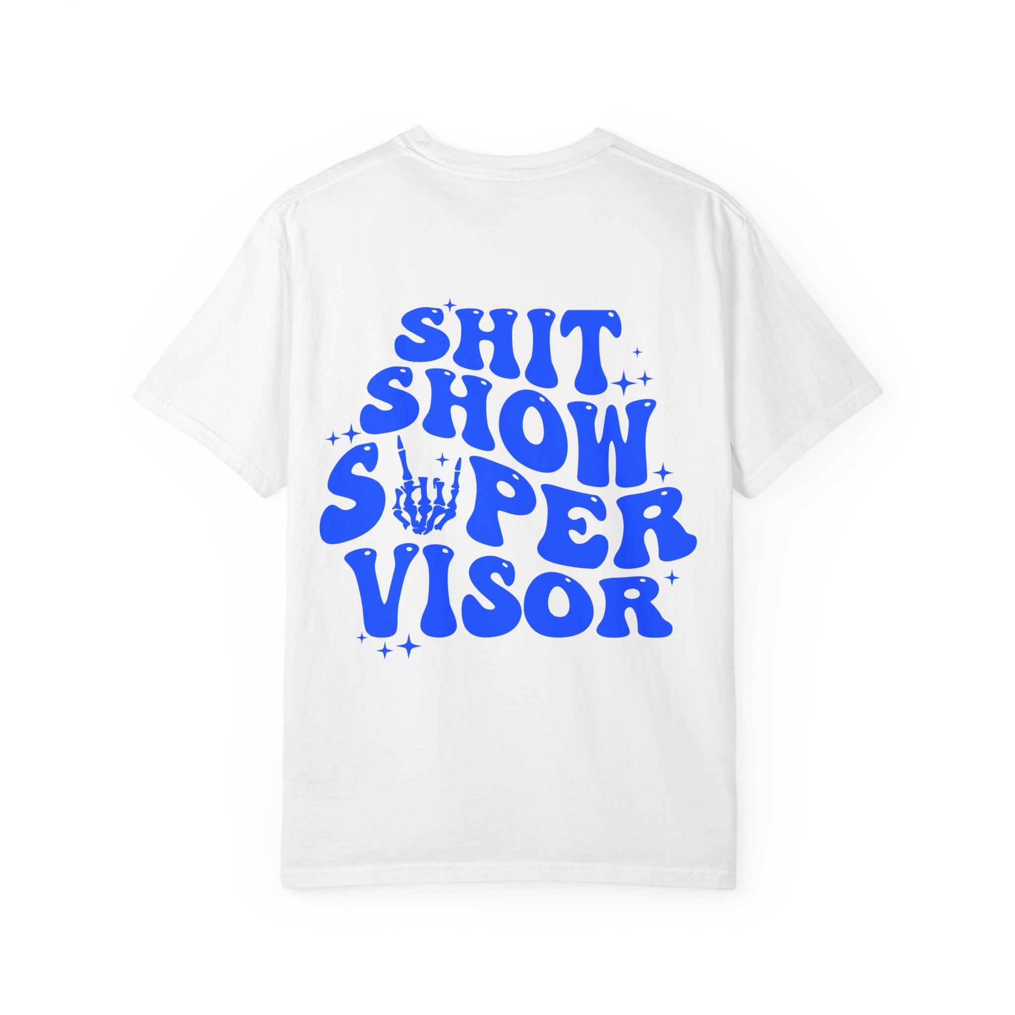 Shit Show Supervisor Graphic T‑Shirt