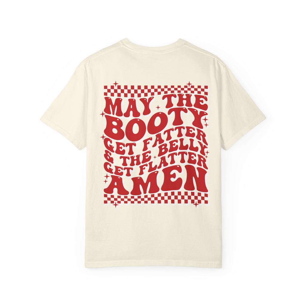 May the Booty Get Fatter — Retro Graphic Tee