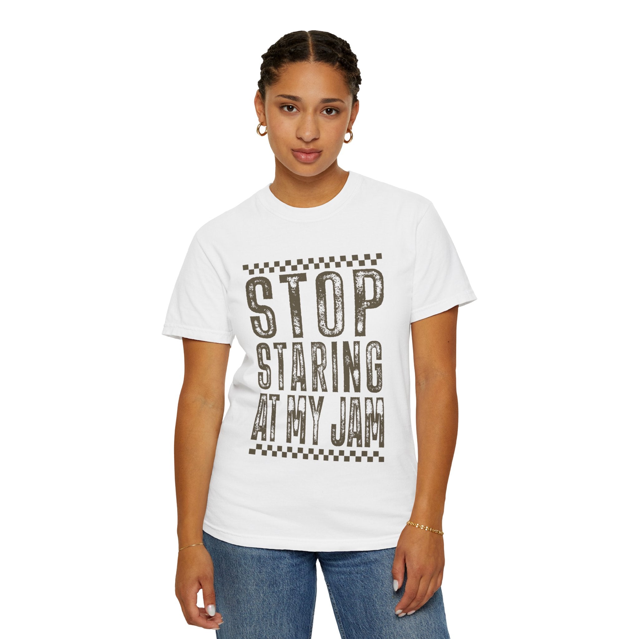 Stop Staring At My Jam Funny T-Shirt
