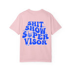 Shit Show Supervisor Graphic T‑Shirt