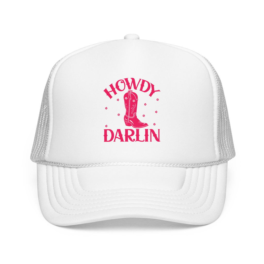 Howdy Darlin- Foam Trucker Hat