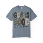 God Is Good All The Time T-Shirt
