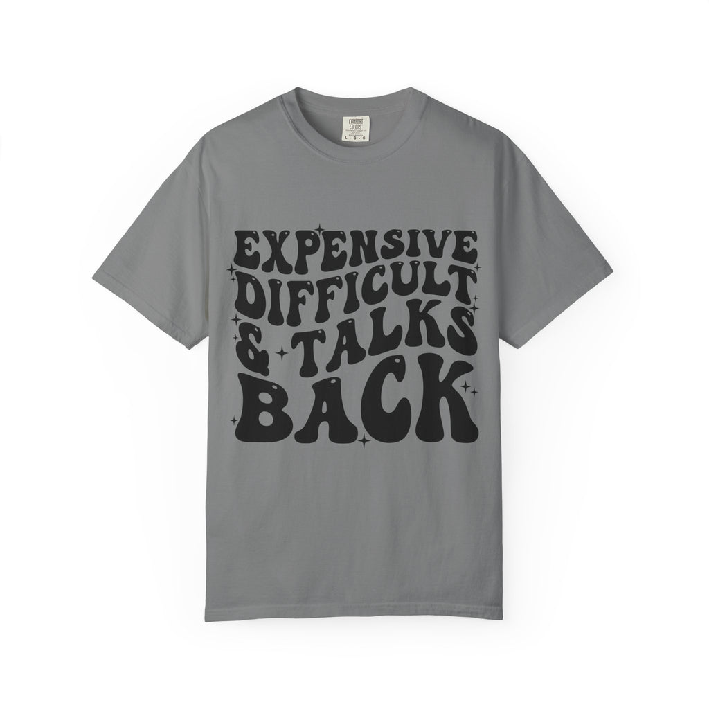 "Expensive, Difficult & Talks Back" Retro Tee