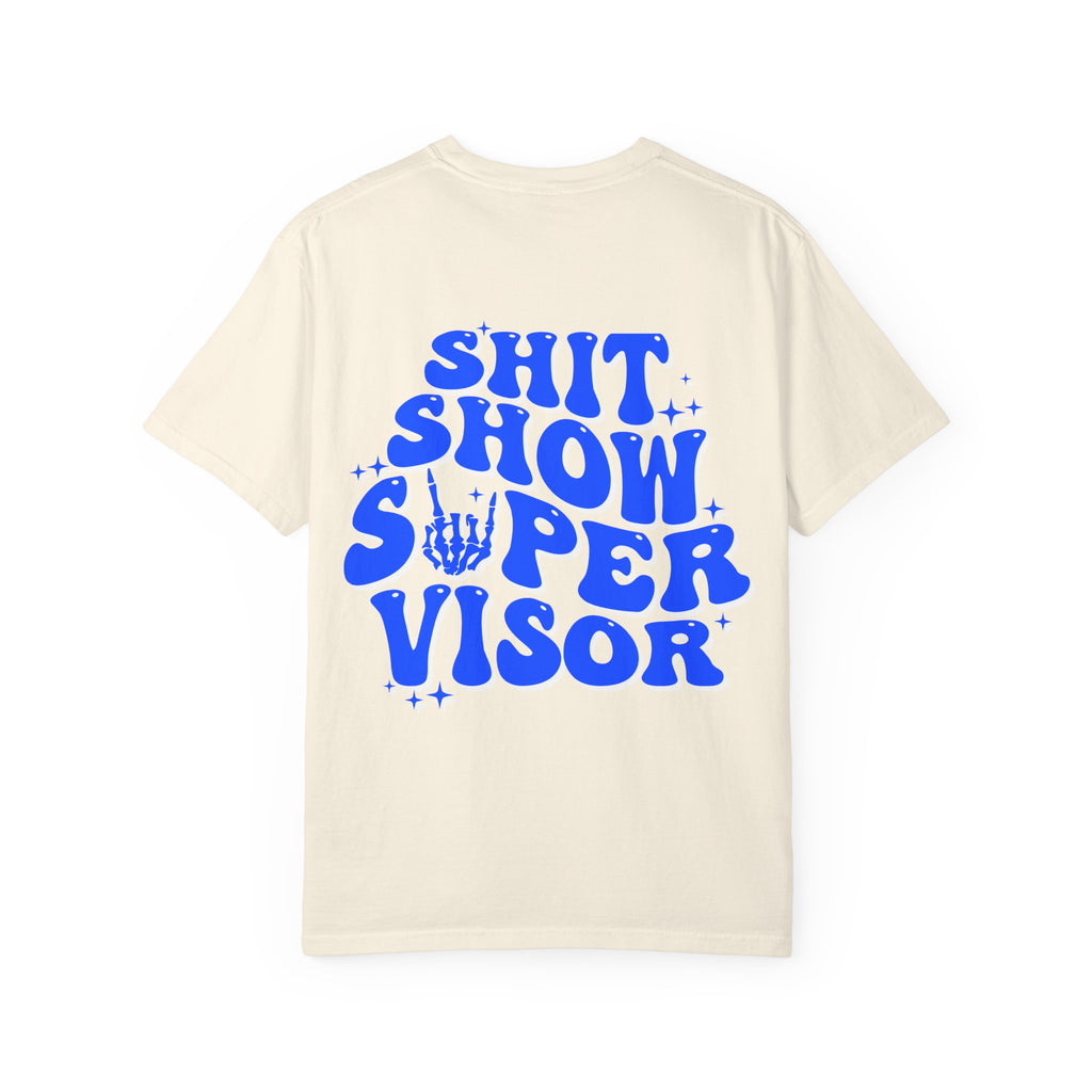 Shit Show Supervisor Graphic T‑Shirt