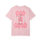 God Is Good T‑Shirt