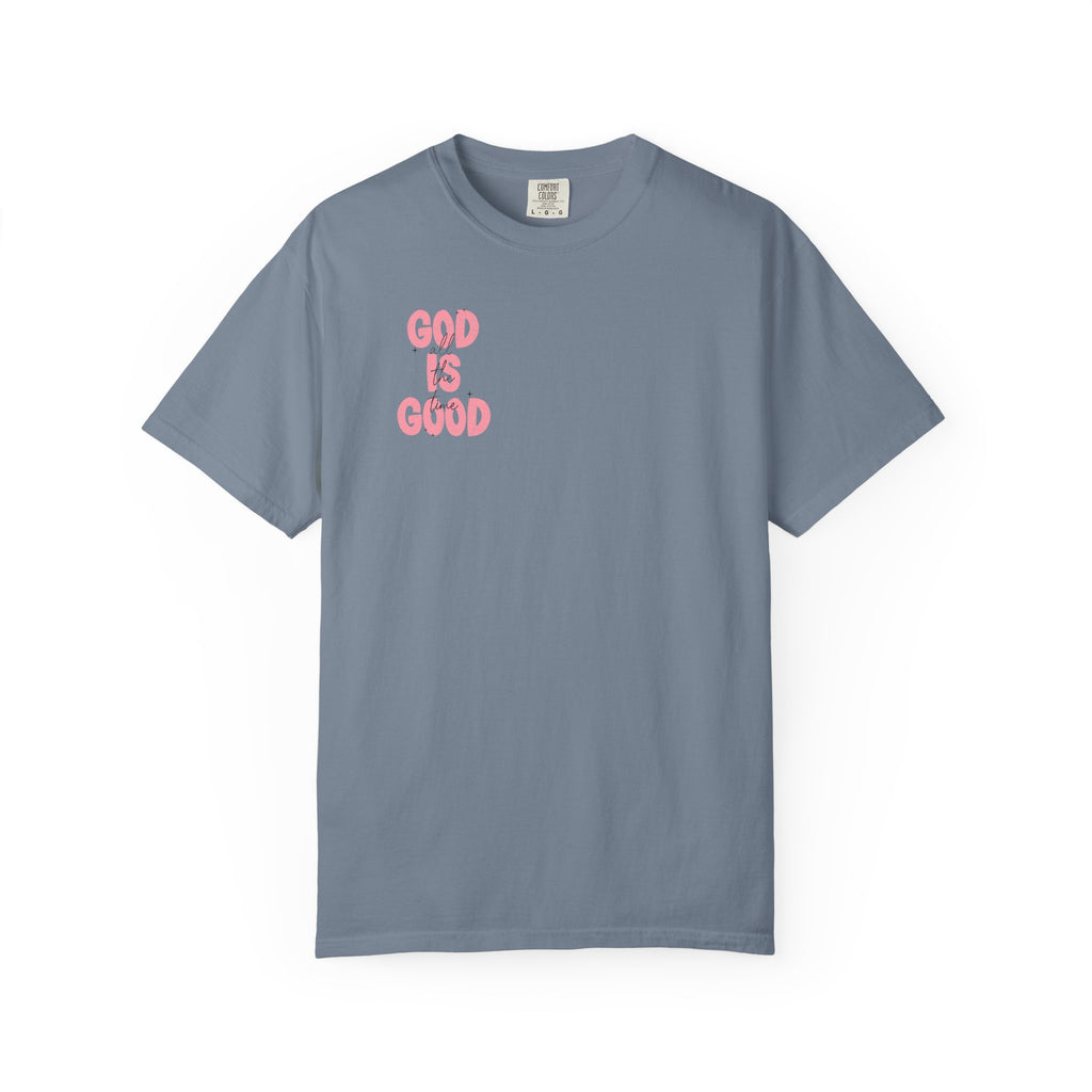 God Is Good T‑Shirt