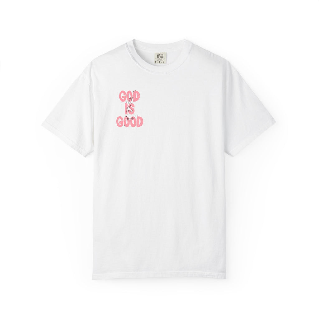 God Is Good T‑Shirt