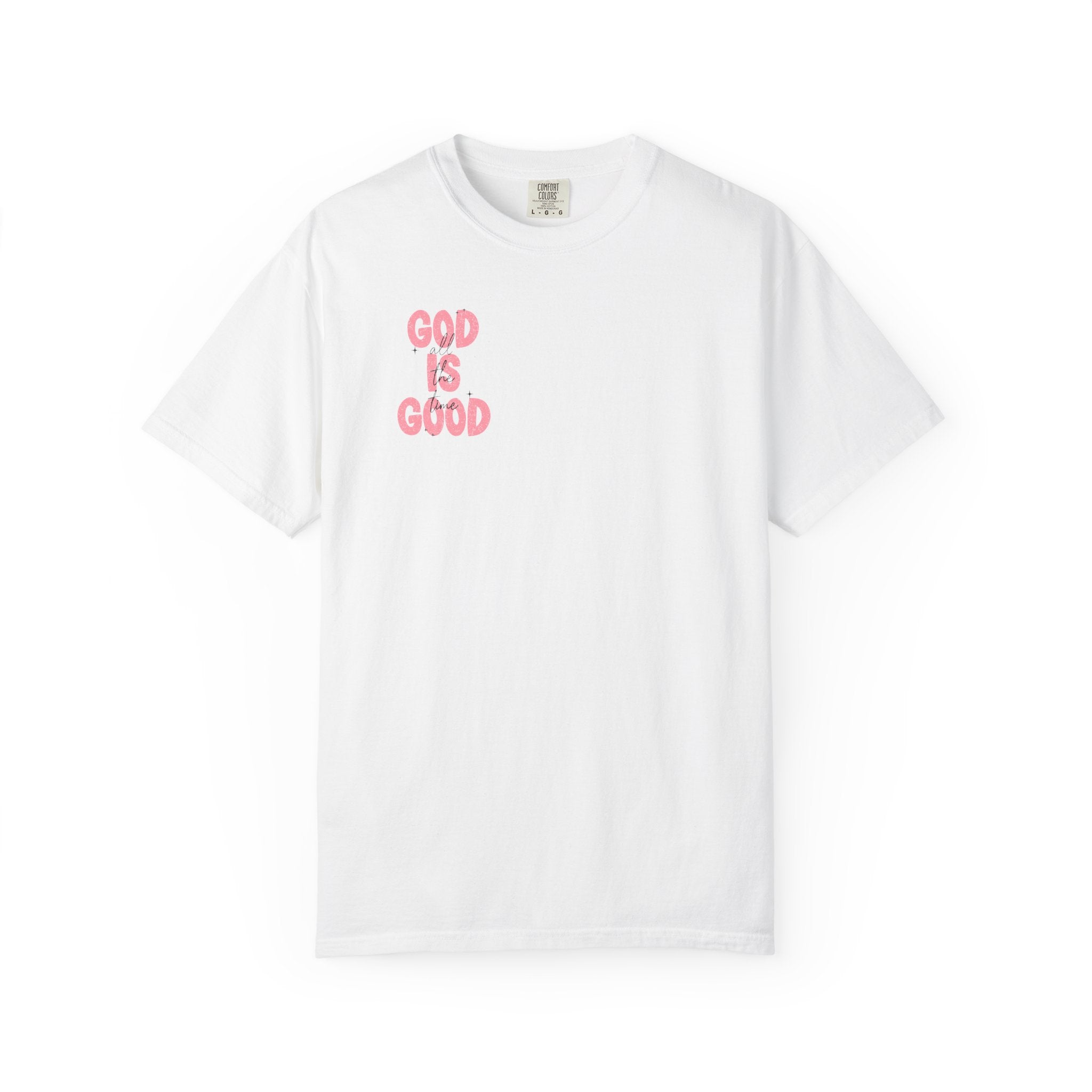 God Is Good T‑Shirt