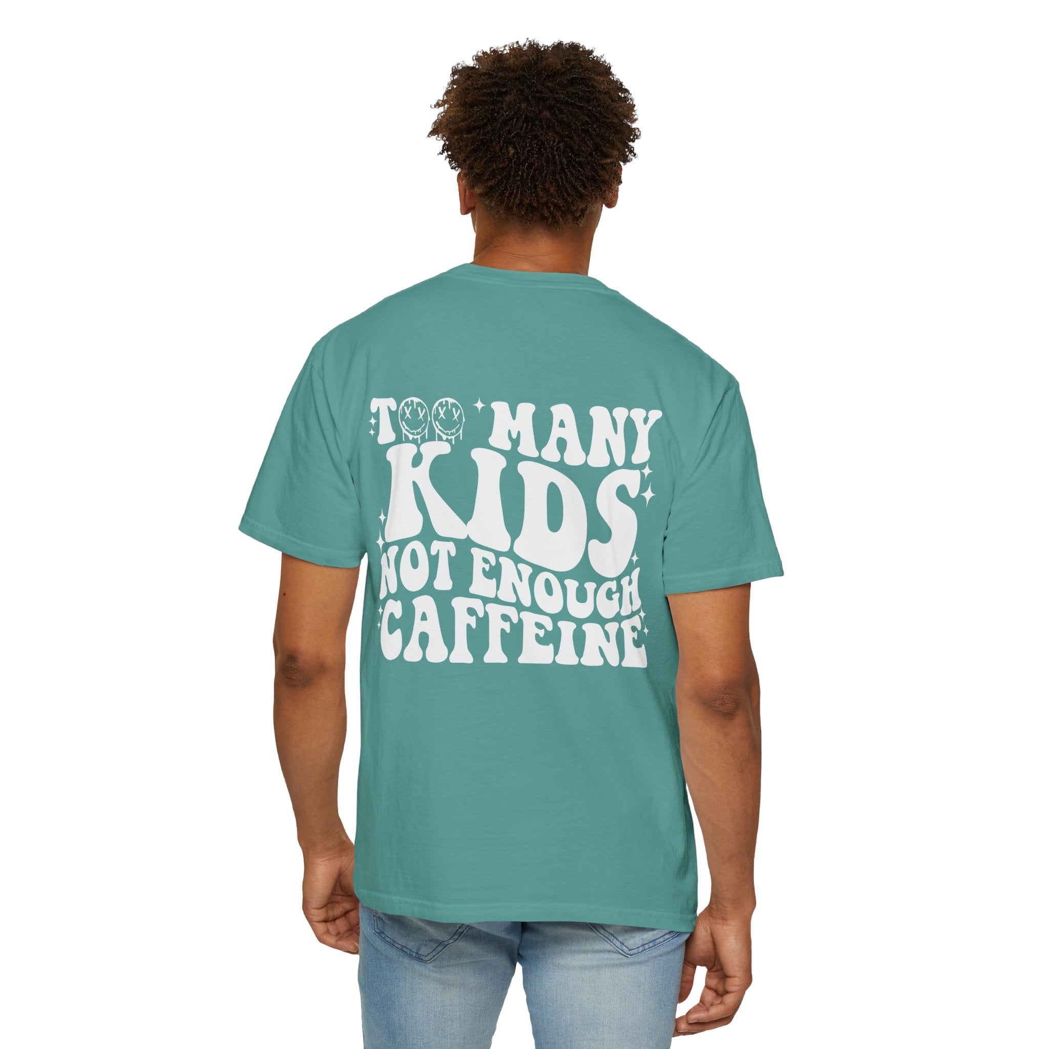Too Many Kids... Unisex T-Shirt