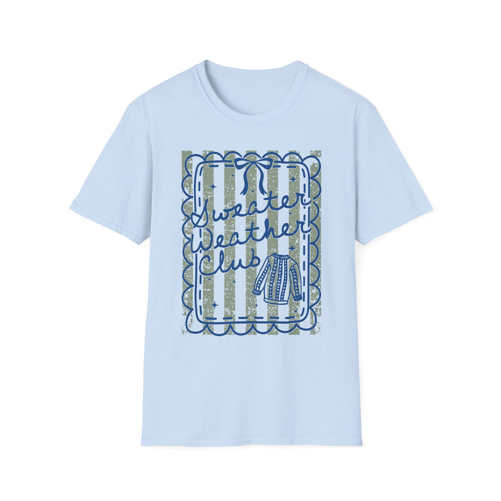 Sweater Weather T-Shirt