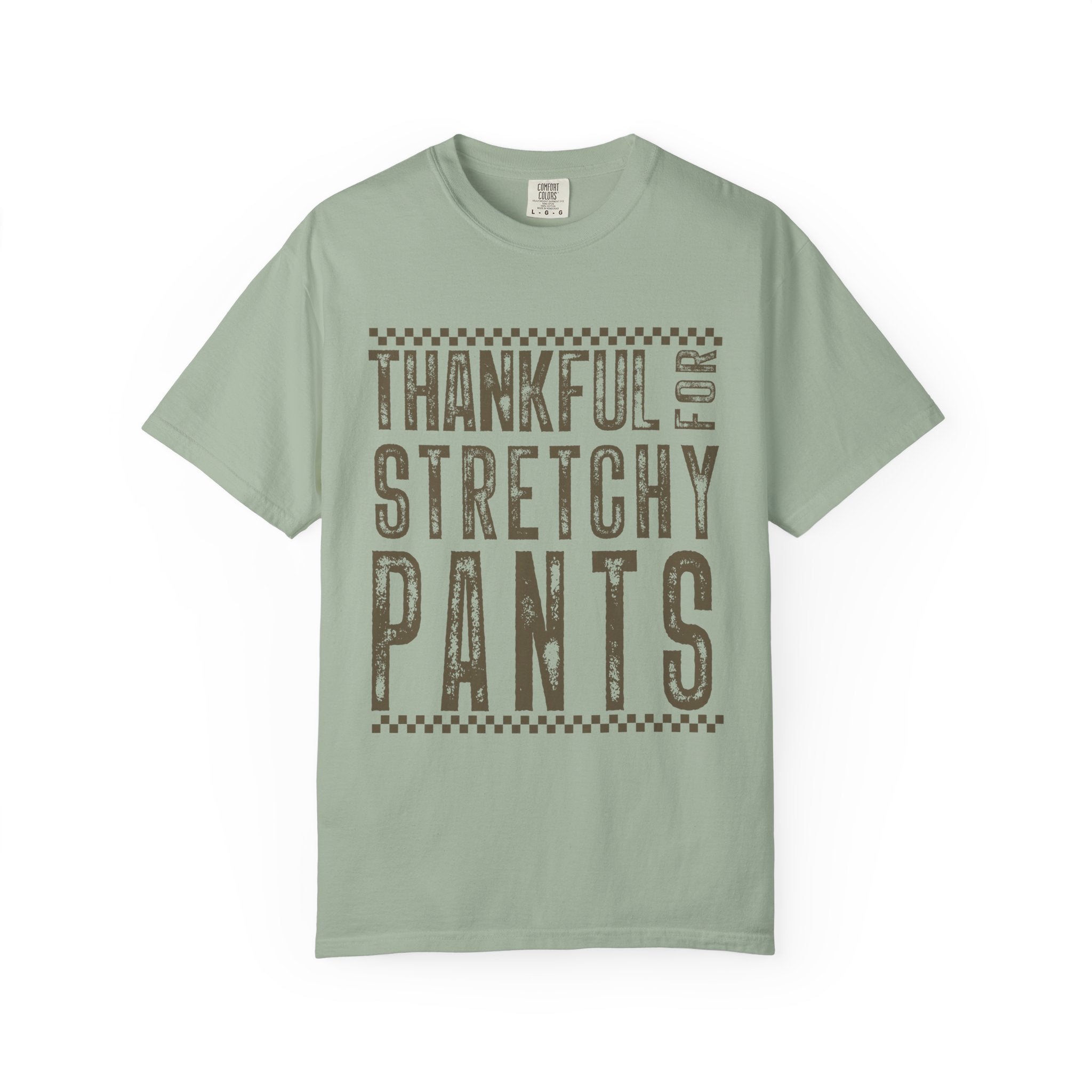 Thankful for Stretchy Pants-Funny T-Shirt