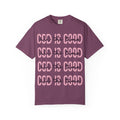 God is Good Graphic T‑Shirt