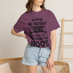 Please Be Patient I'm From the 1900s Tee