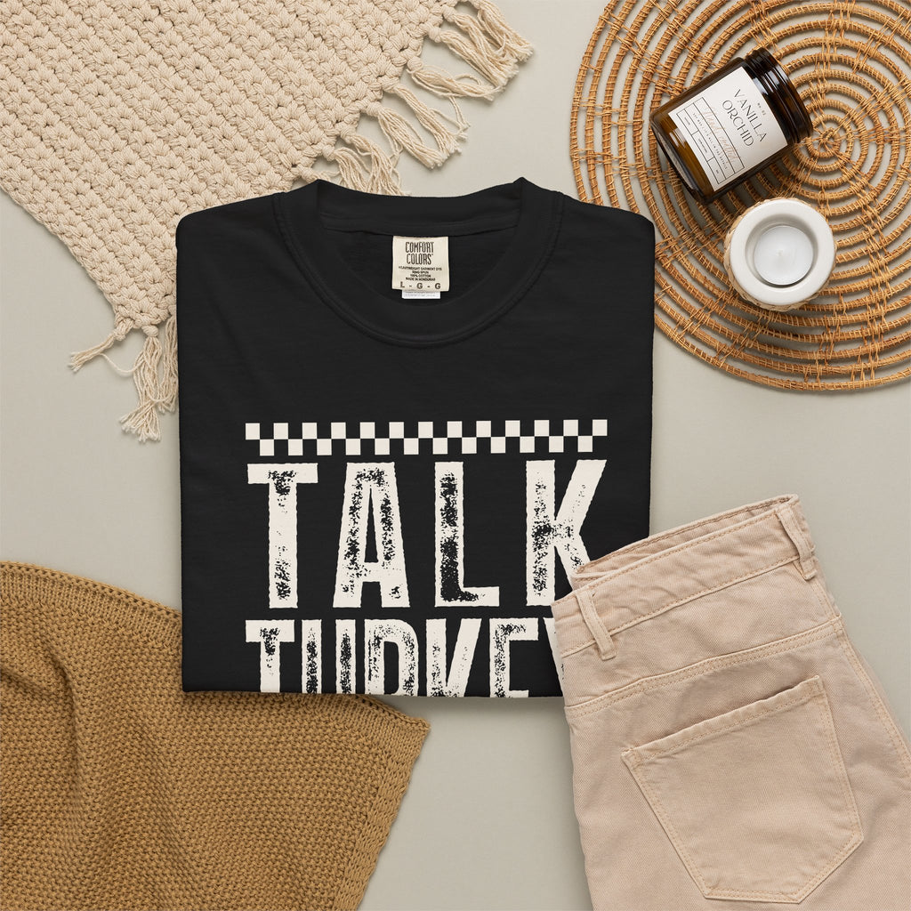 Talk Turkey To Me T-Shirt
