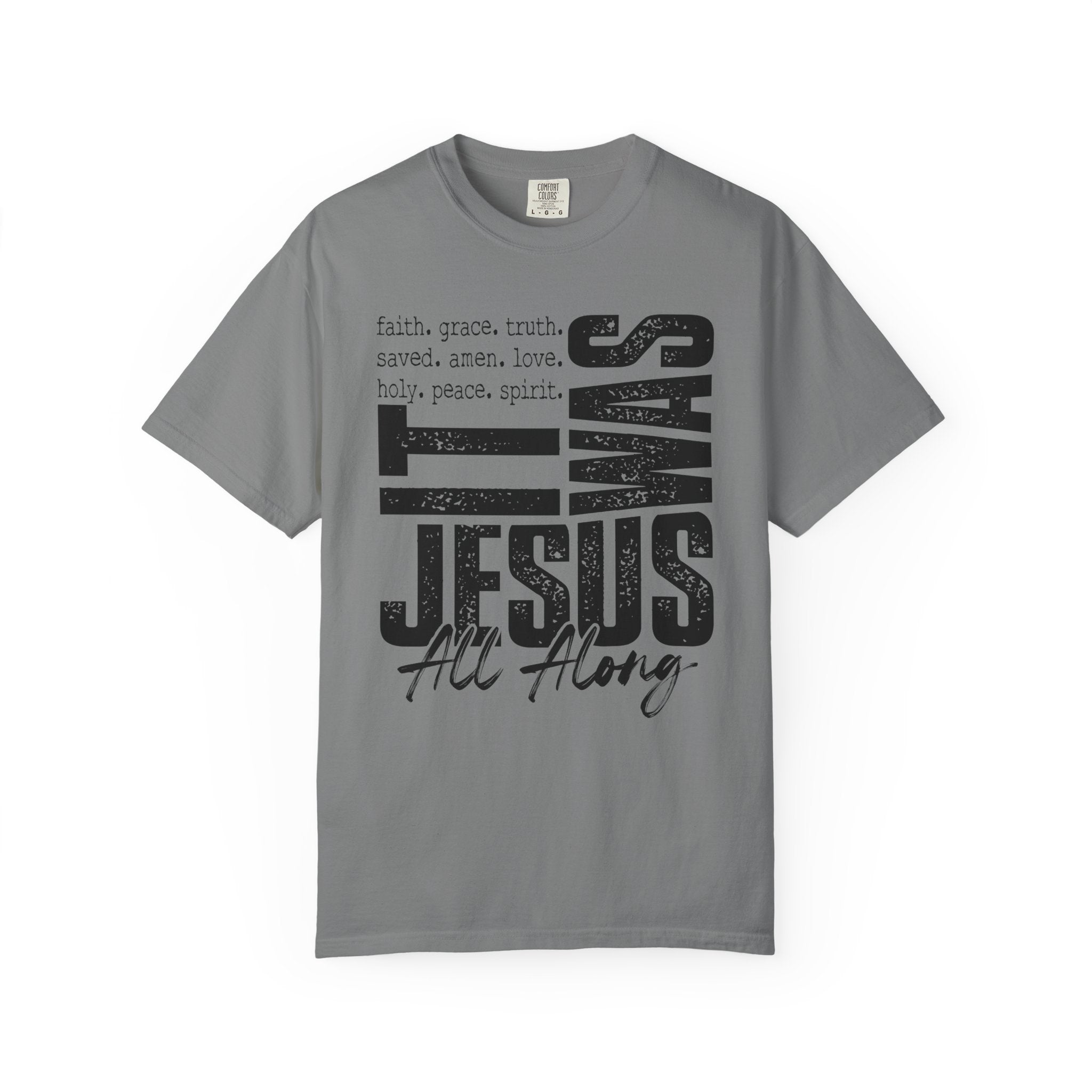 Jesus All Along T-Shirt