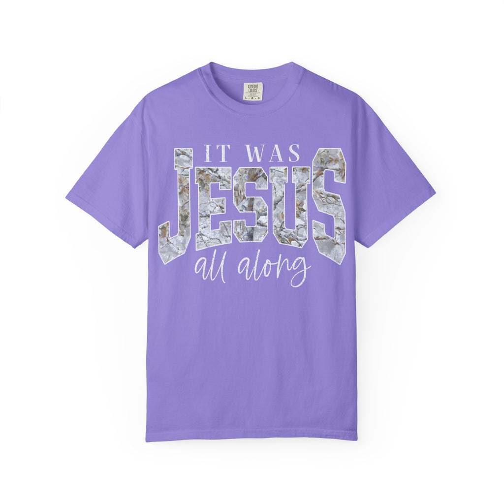 Jesus All Along CAMO T-Shirt