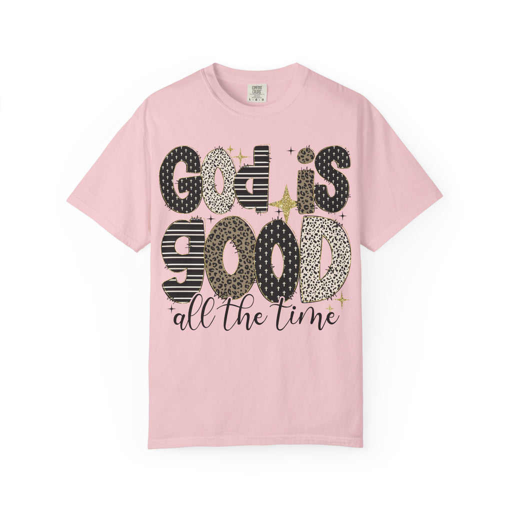 God Is Good All The Time T-Shirt