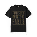 Thankful for Stretchy Pants-Funny T-Shirt