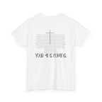"Your 4l Is Coming" Tee