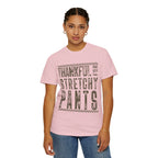 Thankful for Stretchy Pants-Funny T-Shirt