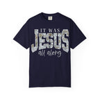 Jesus All Along CAMO T-Shirt
