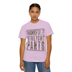 Thankful for Stretchy Pants-Funny T-Shirt