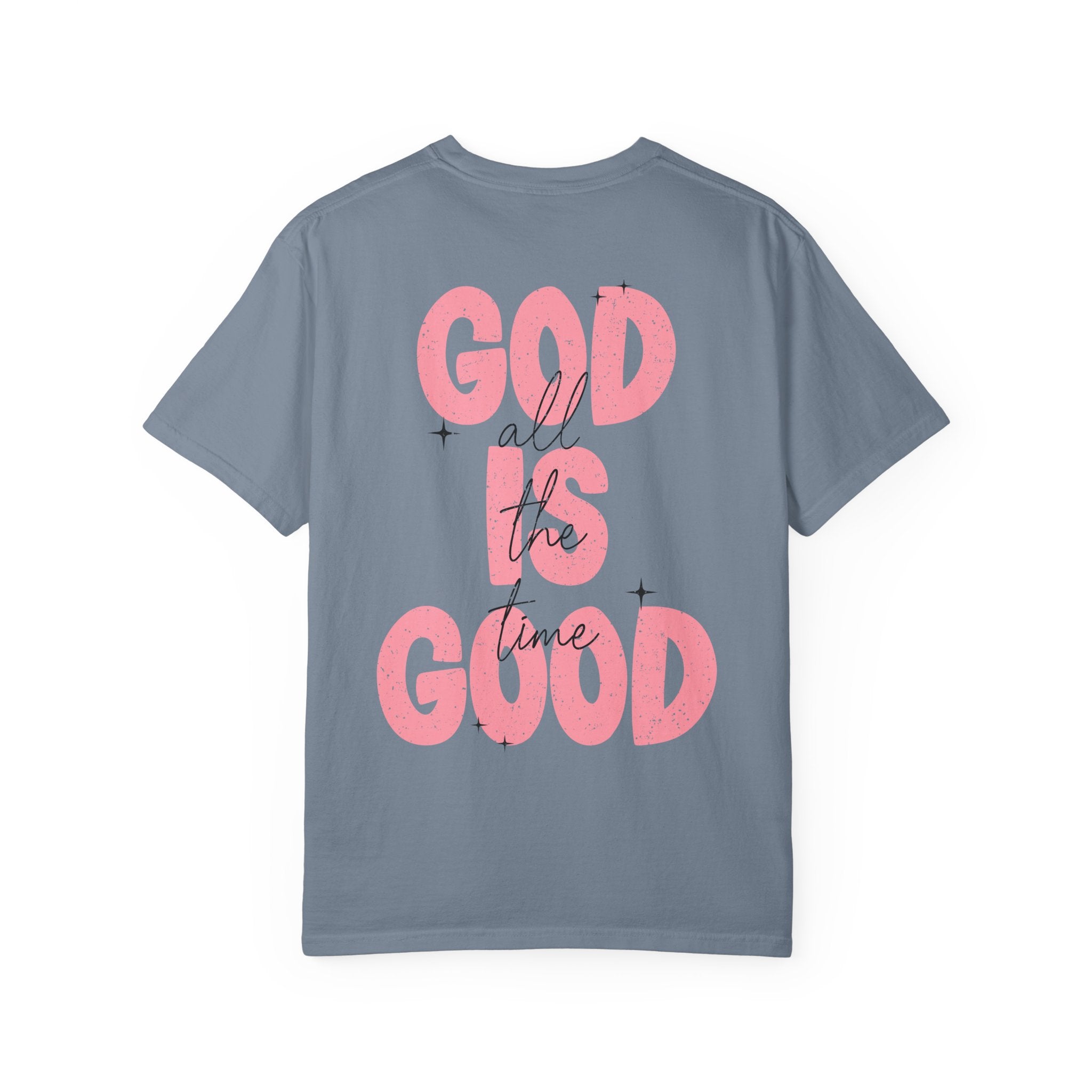 God Is Good T‑Shirt