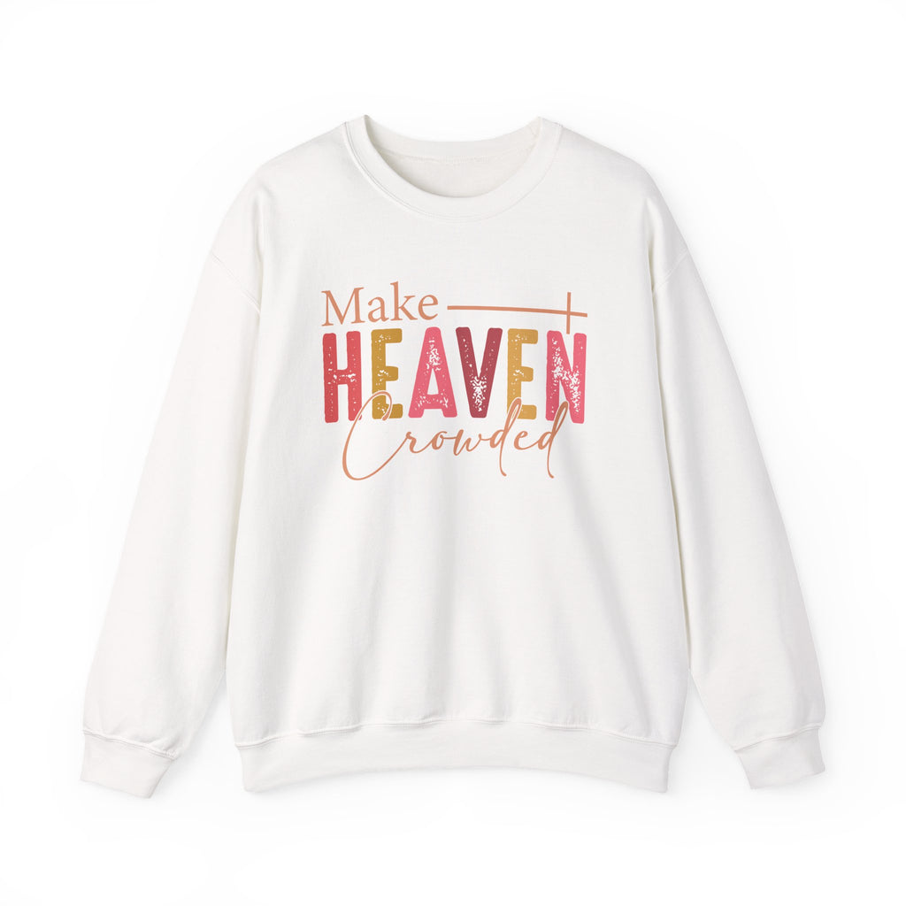 Make Heaven Crowded Crewneck