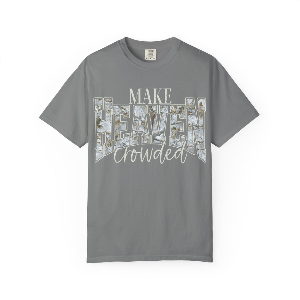 "Make Heaven Crowded" CAMO Graphic Tee