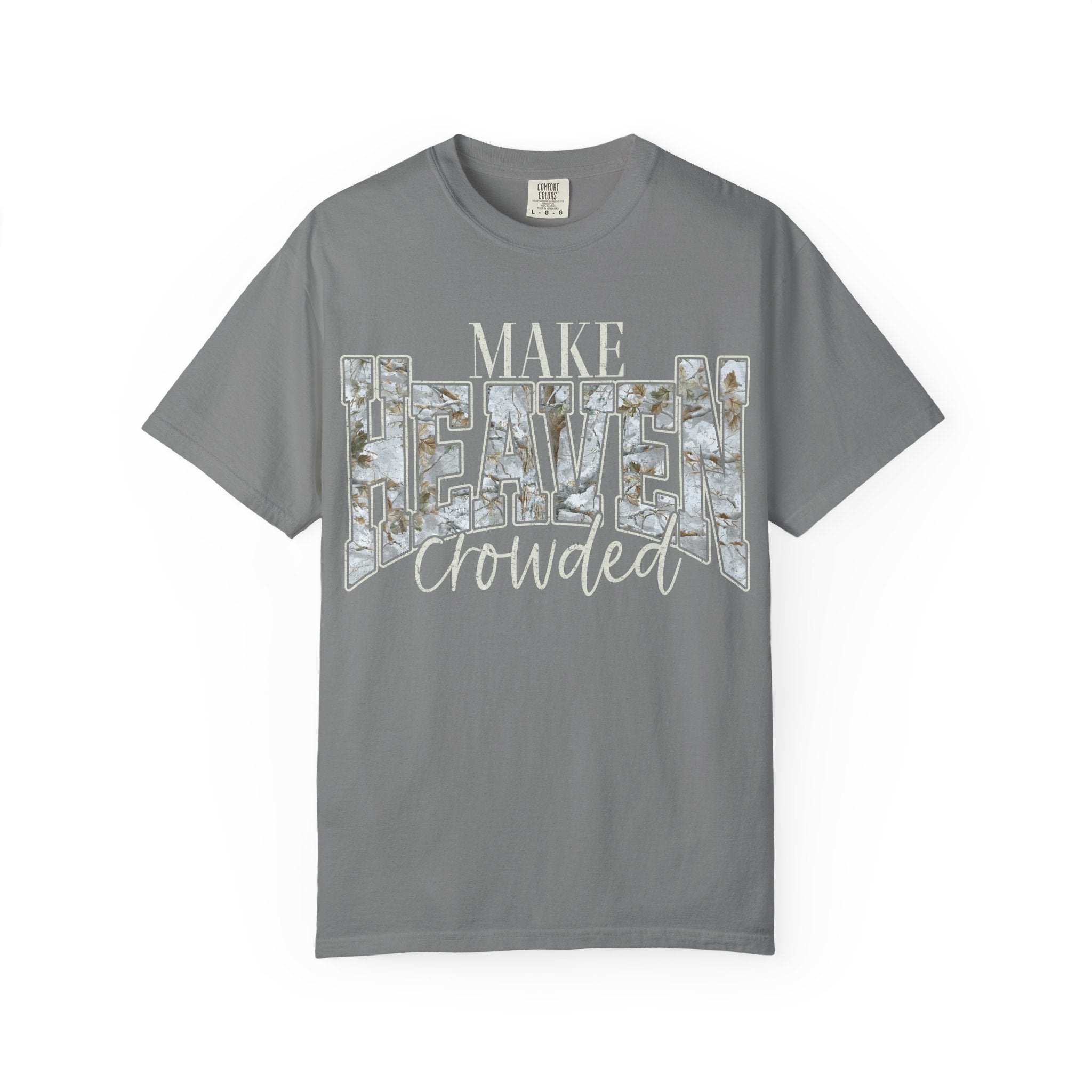 "Make Heaven Crowded" CAMO Graphic Tee