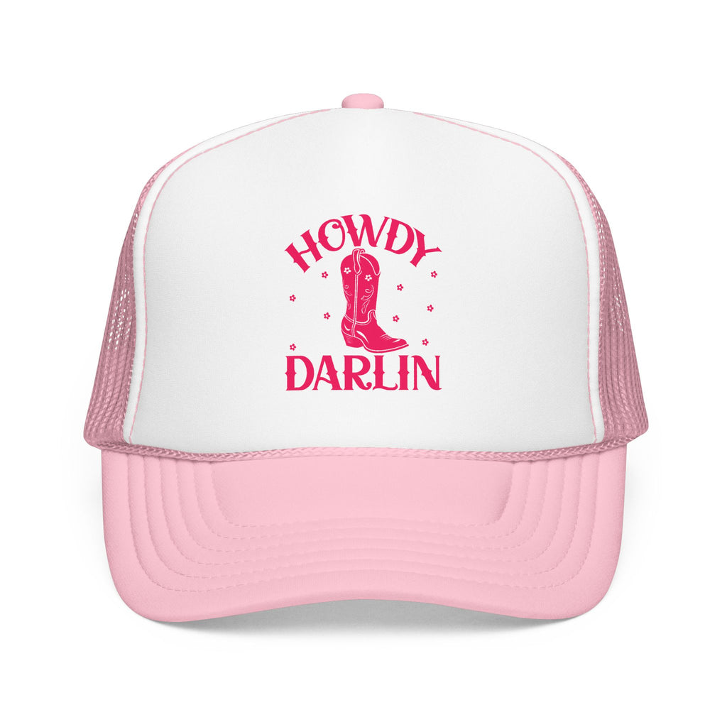 Howdy Darlin- Foam Trucker Hat