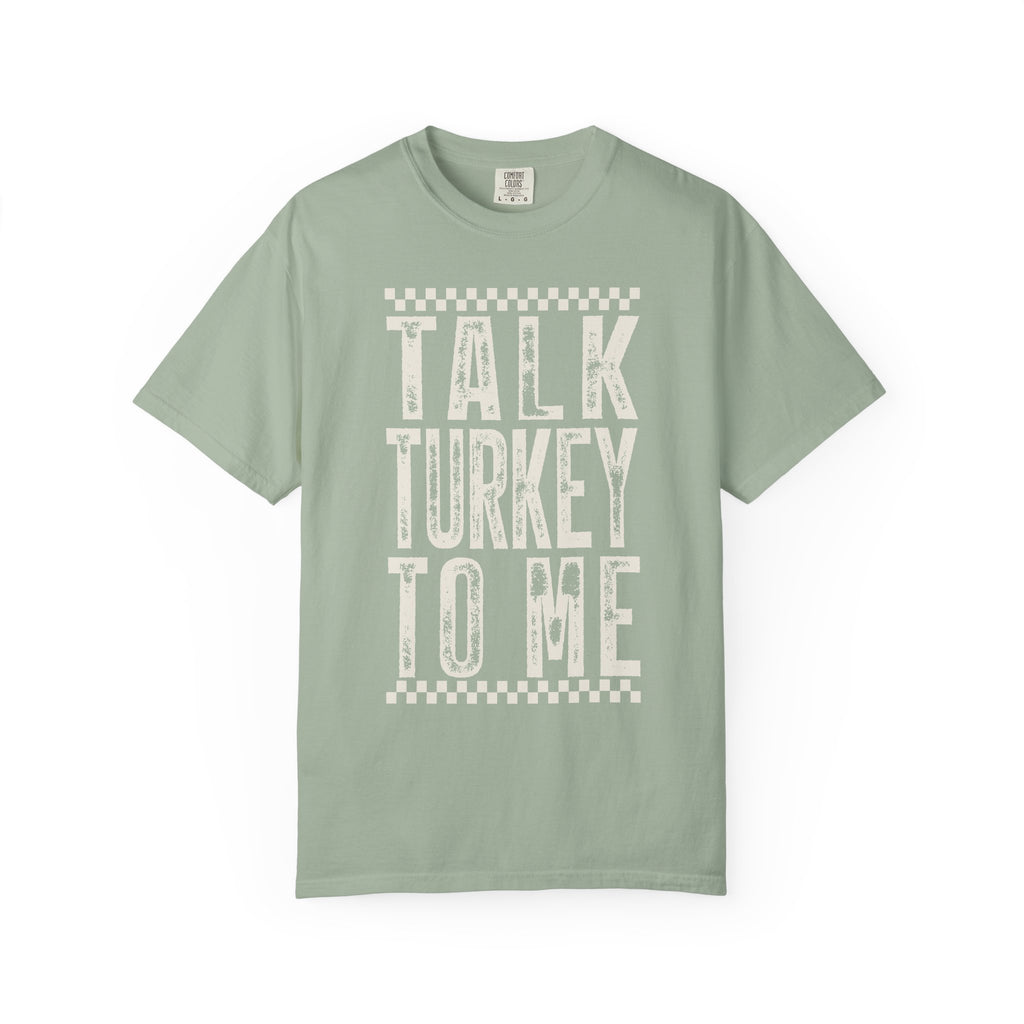 Talk Turkey To Me T-Shirt