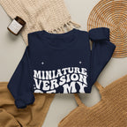 Miniature Version of My Mom- Unisex Crewneck